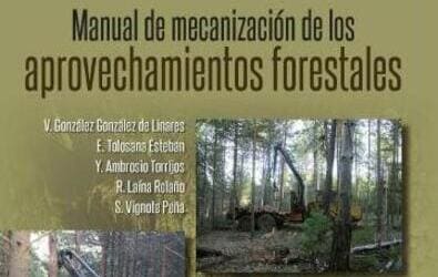 Manual de mecanización de los aprovechamientos forestales